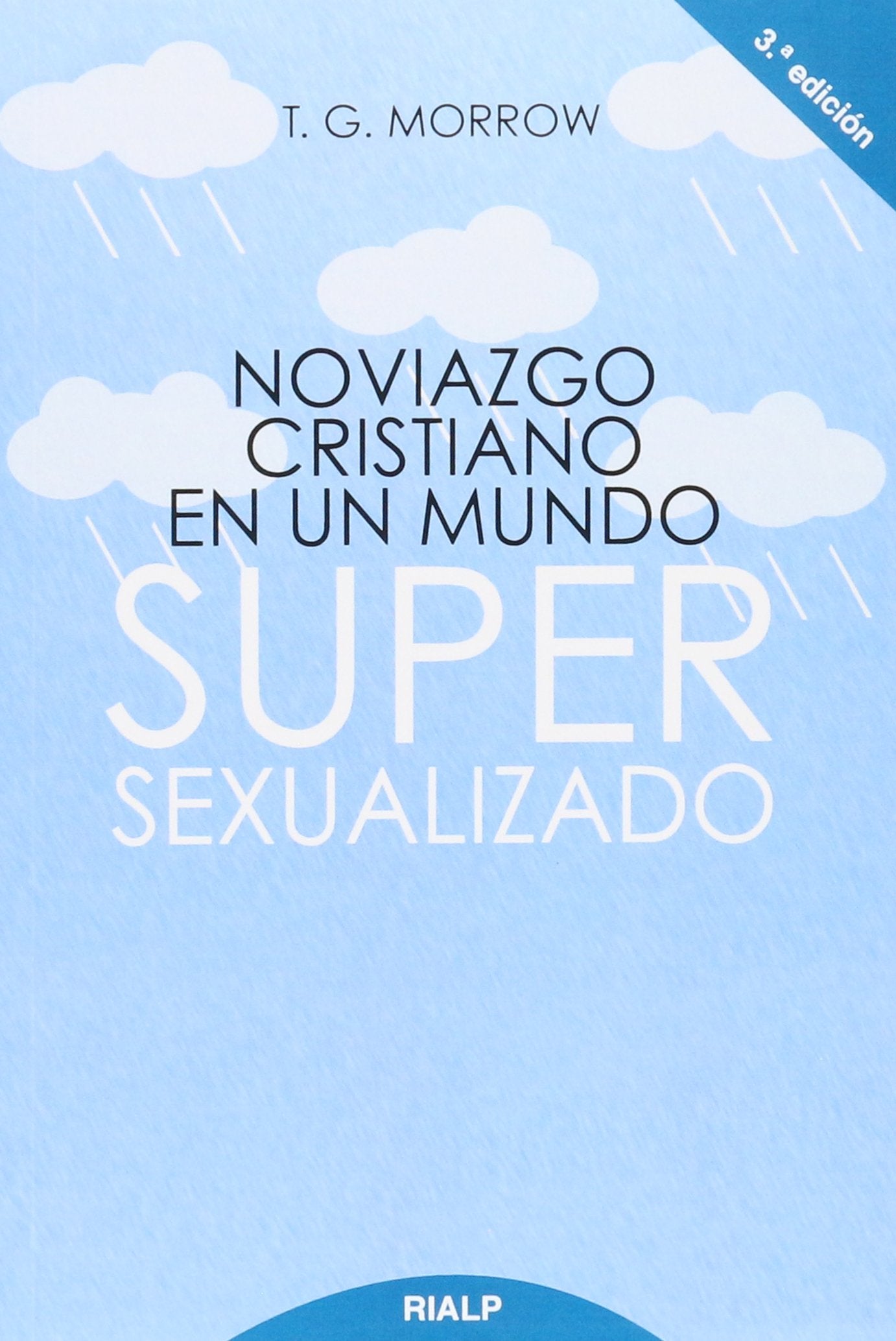 Noviazgo cristiano en Un Mundo Super-Sex (Educación y Pedagogía)