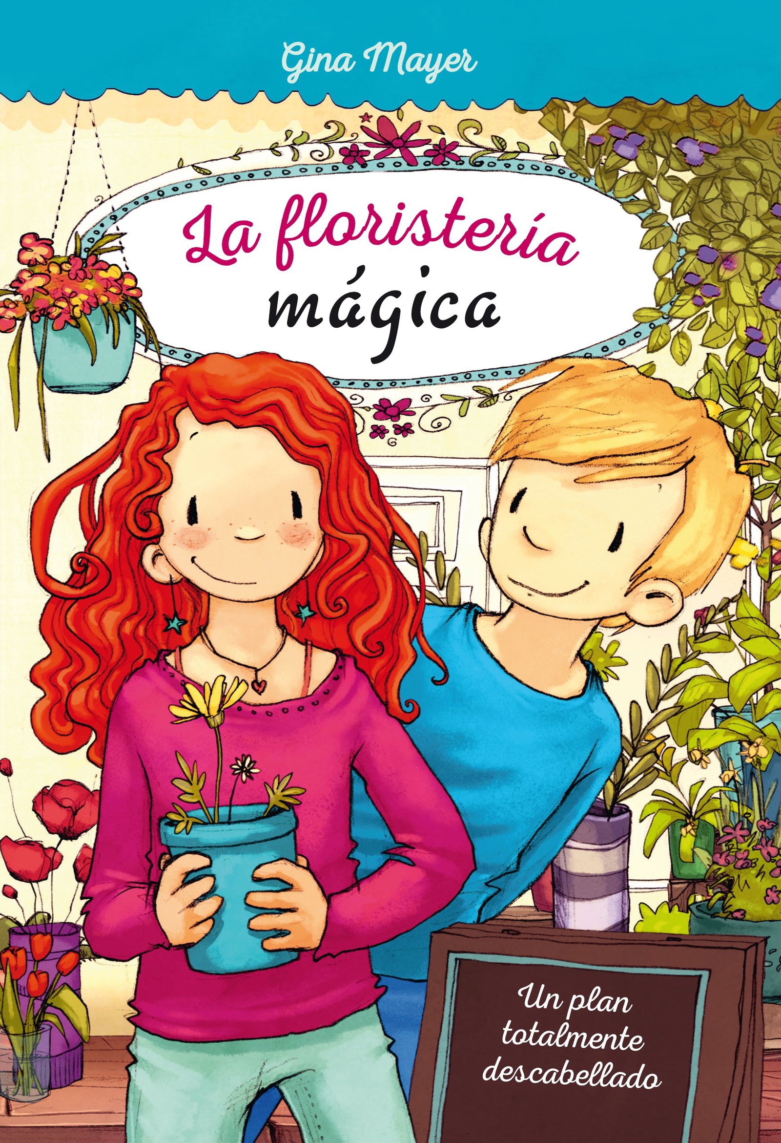 UN PLAN TOTALMENTE DESCABELLADO (LA FLORISTERÍA MÁGICA)