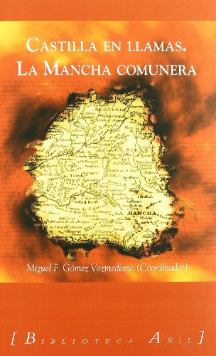 CASTILLA EN LLAMAS-LA MANCHA COMUNERA: 37 (BIBLIOTECA A?IL)