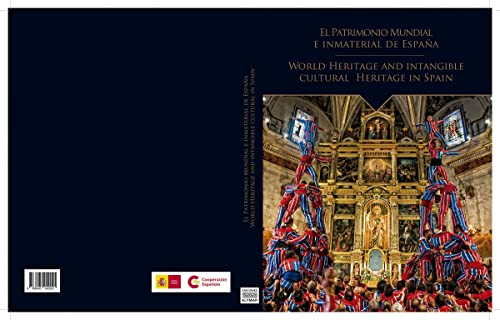 Patromonio mundial e inmaterial de España/World Heritage and intangible cultural