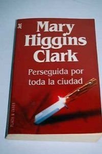 Perseguida por Toda la Ciudad (Los Jet de Plaza & Janés) (Fiction, Poetry & Drama)