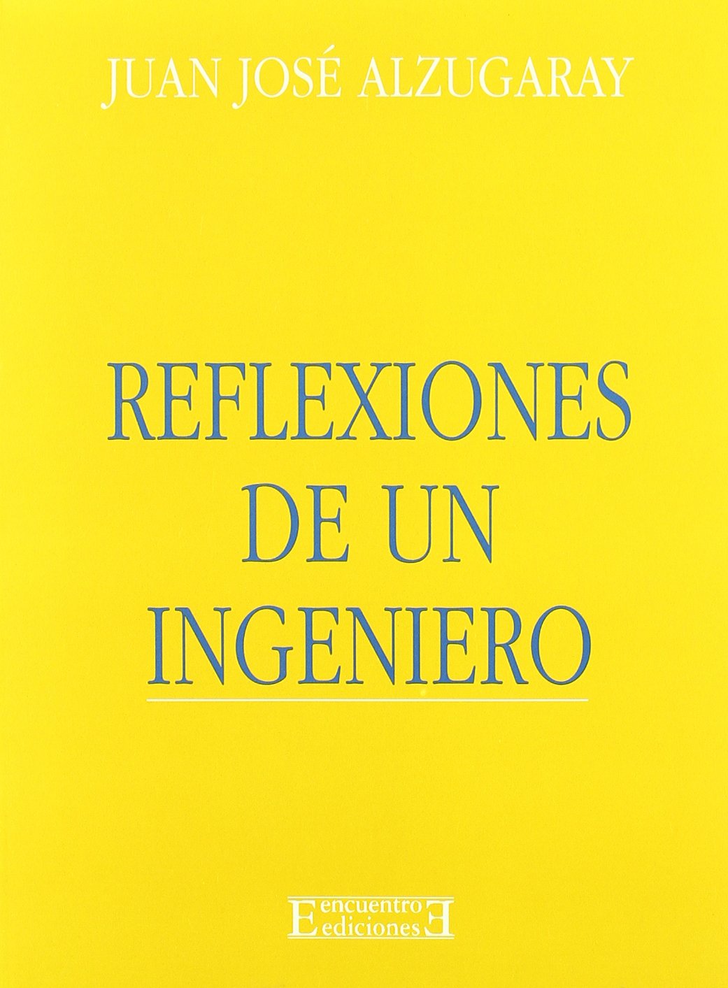 Reflexiones de un ingeniero: 8 (Actas, informes y documentos)