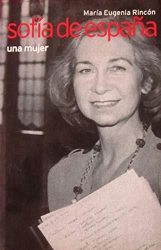 Sofia de Espana: Una Mujer