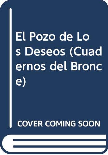 El pozo de los deseos (Cuadernos del Bronce)