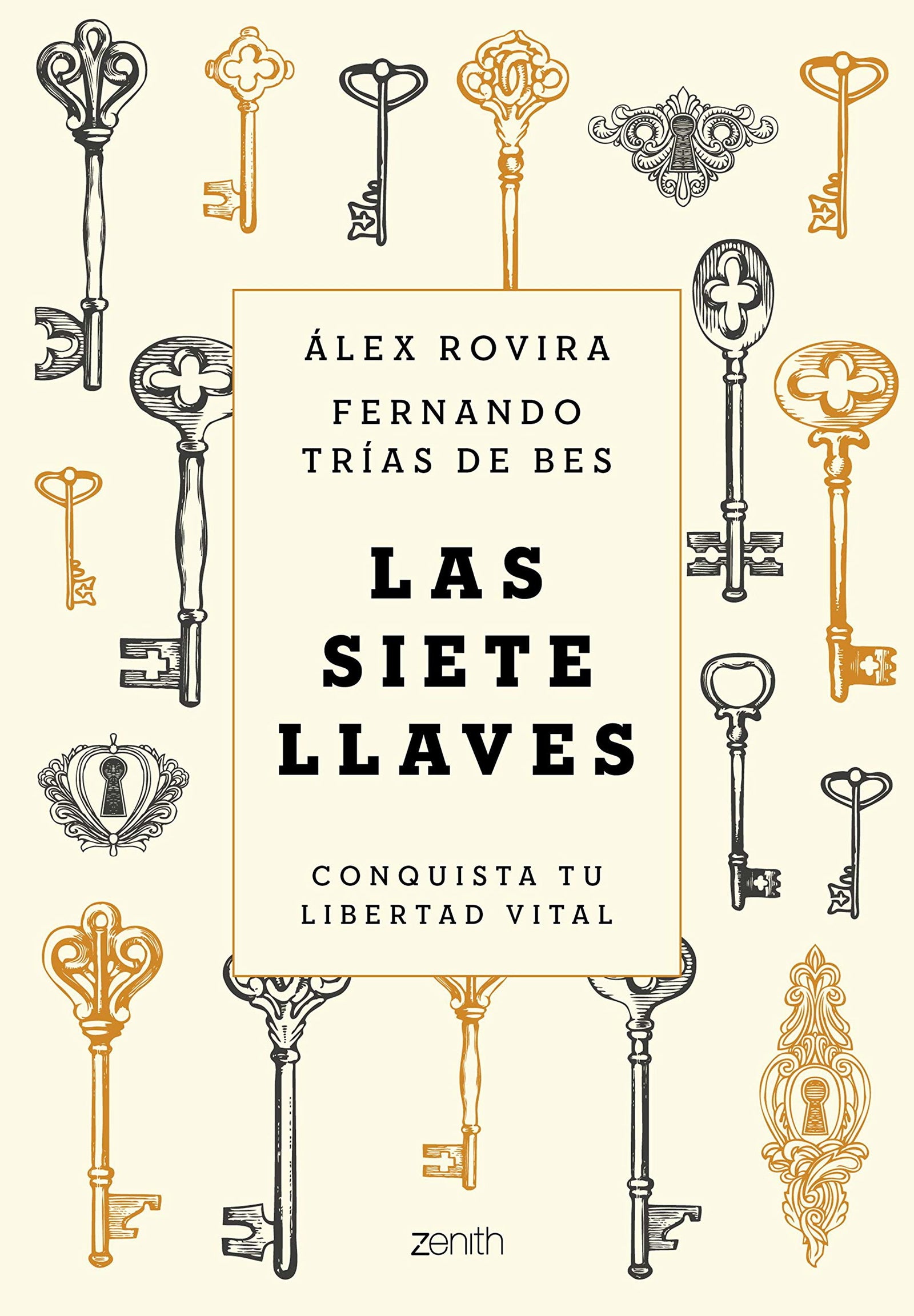 Las siete llaves: Conquista tu libertad vital (Autoayuda y superación) - Español