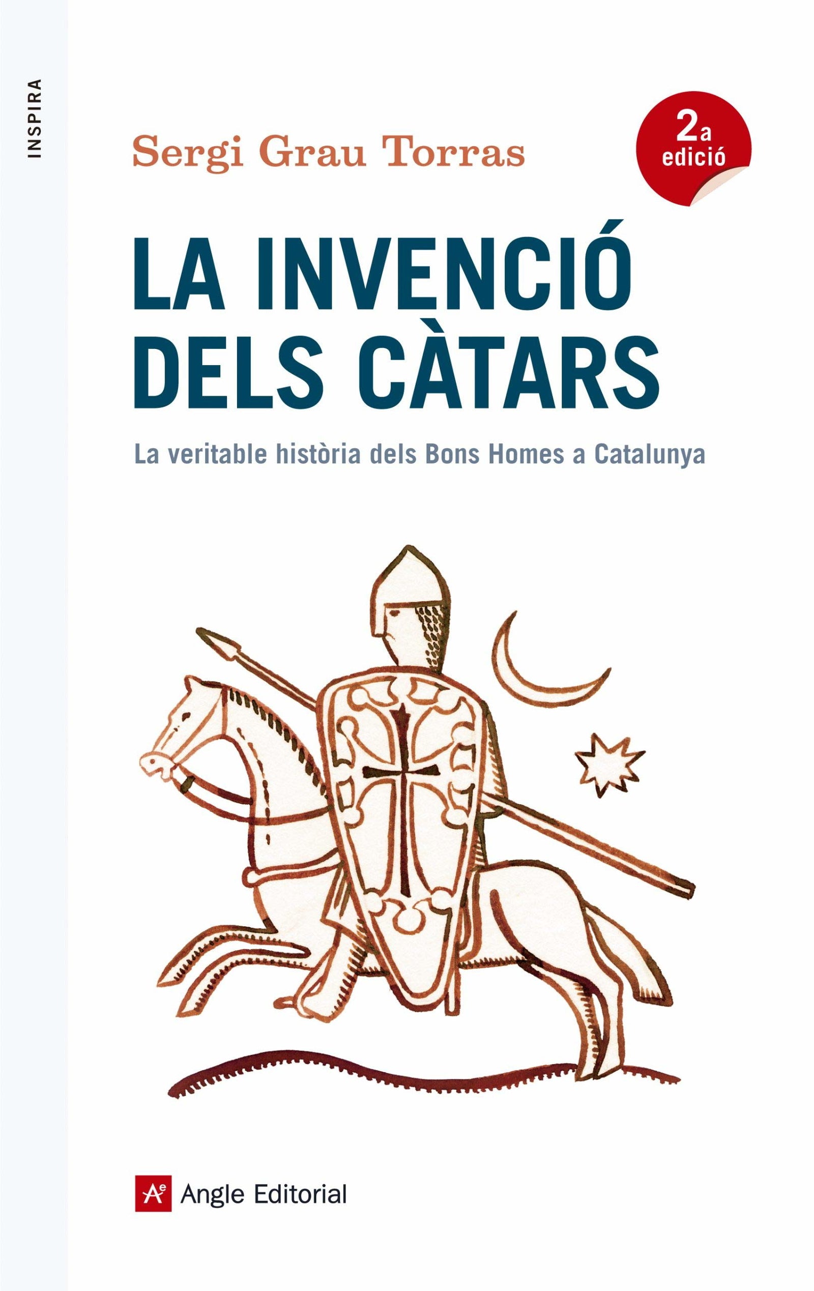 La invenció dels càtars: La veritable història dels Bons Homes a Catalunya: 56 (Inspira)
