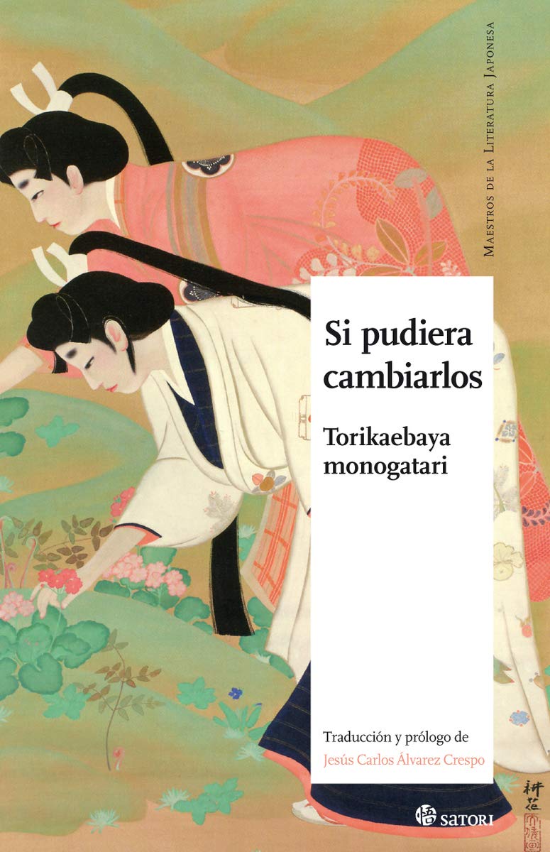 Si pudiera cambiarlos (Maestros de la Literatura Japonesa)