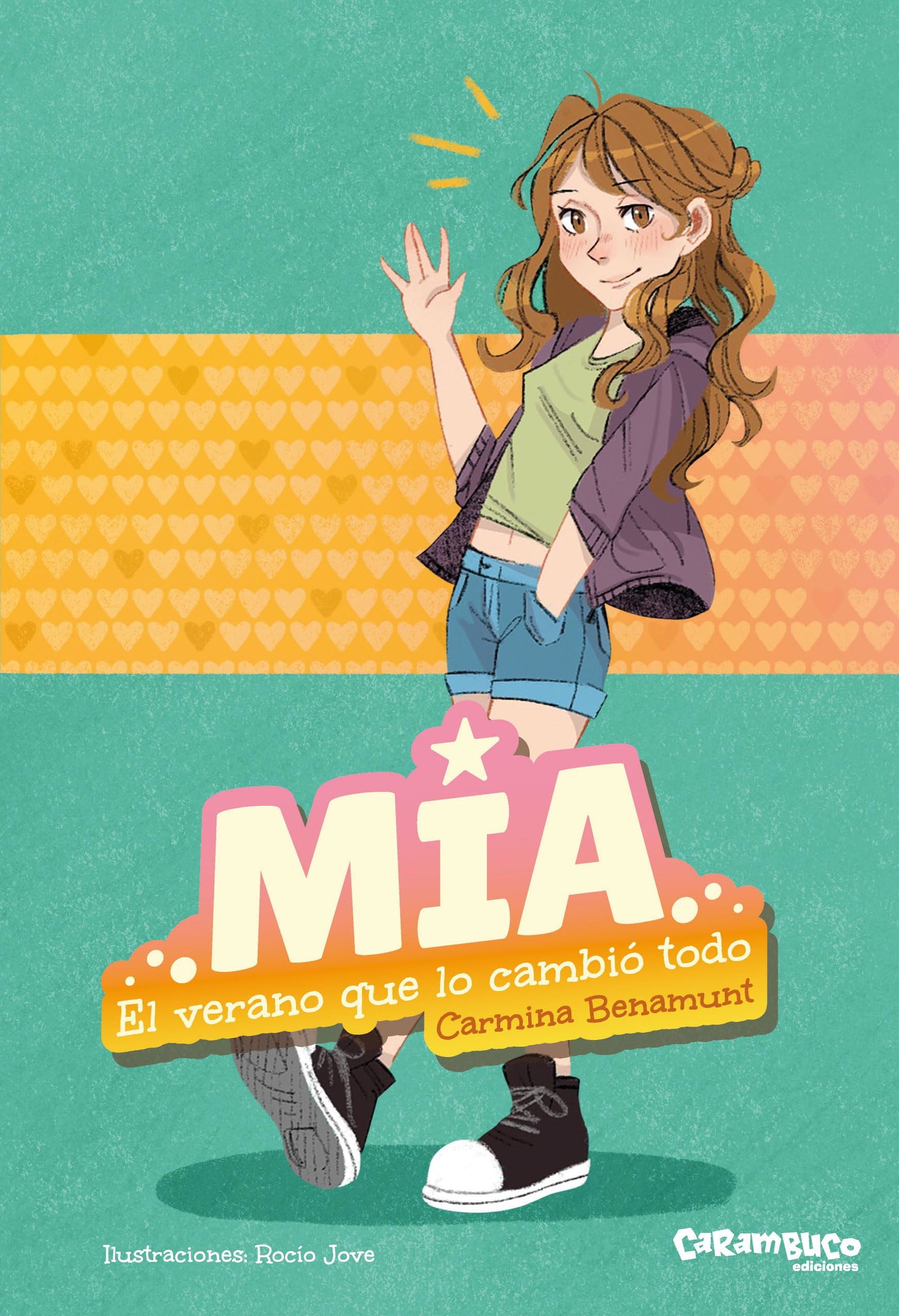 Mia. El verano que lo cambió todo. 1.º libro de la colección de novela fantástica de Mia. + 12 años (Mía)