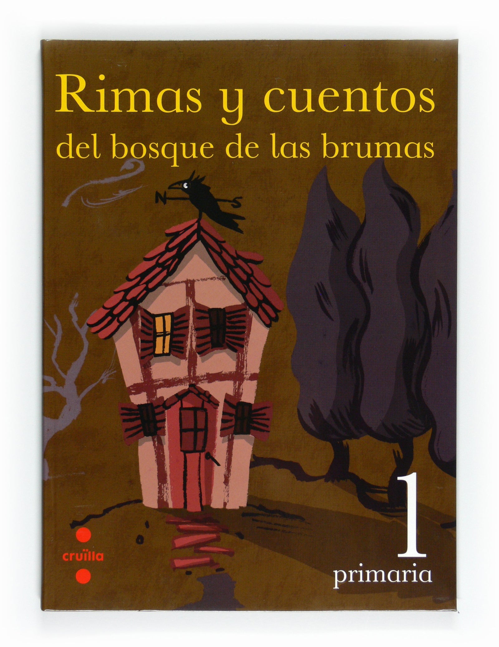 Rimas y cuentos del bosque de las brumas. 1 Primaria (SIN COLECCION)