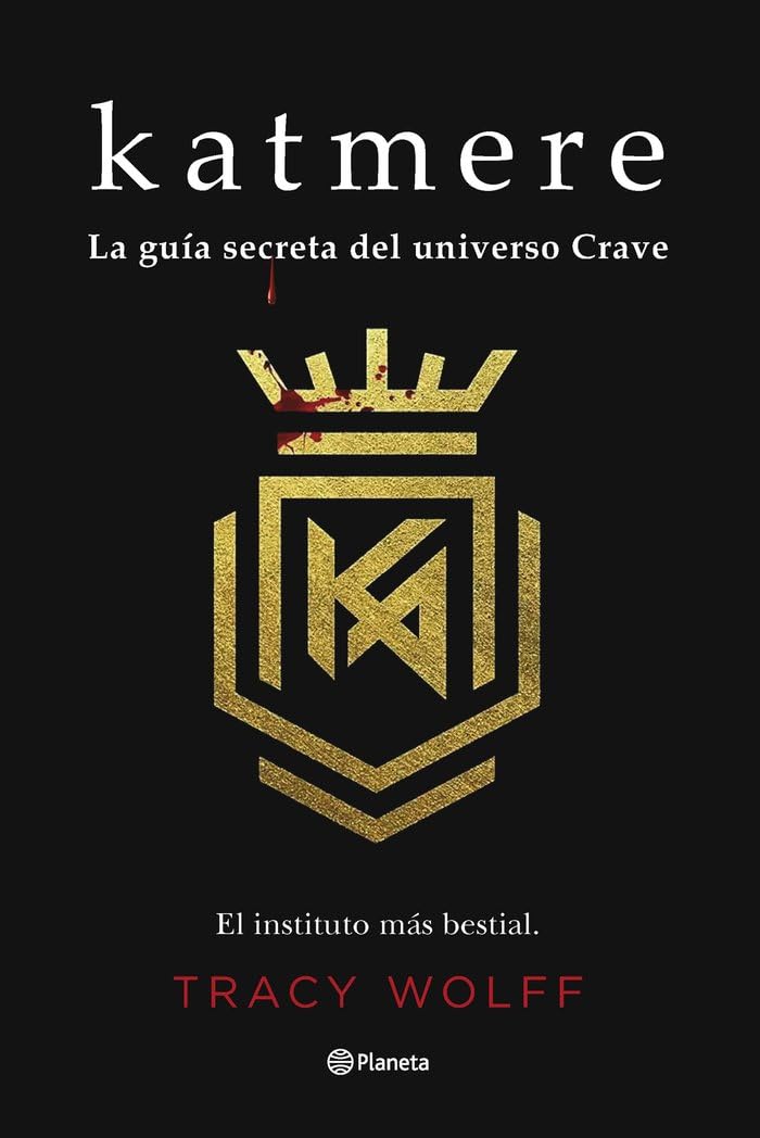 Katmere: La guía secreta del universo Crave: 7 (Planeta Internacional)