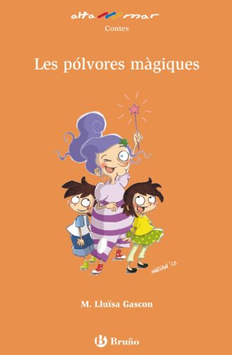 Les pólvores màgiques (Catalá - A Partir De 8 Anys - Altamar)