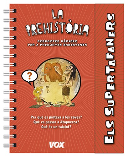 Els supertafaners / La prehistòria (VOX - Infantil / Juvenil - Català - A partir de 5/6 anys - Els Supertafaners)