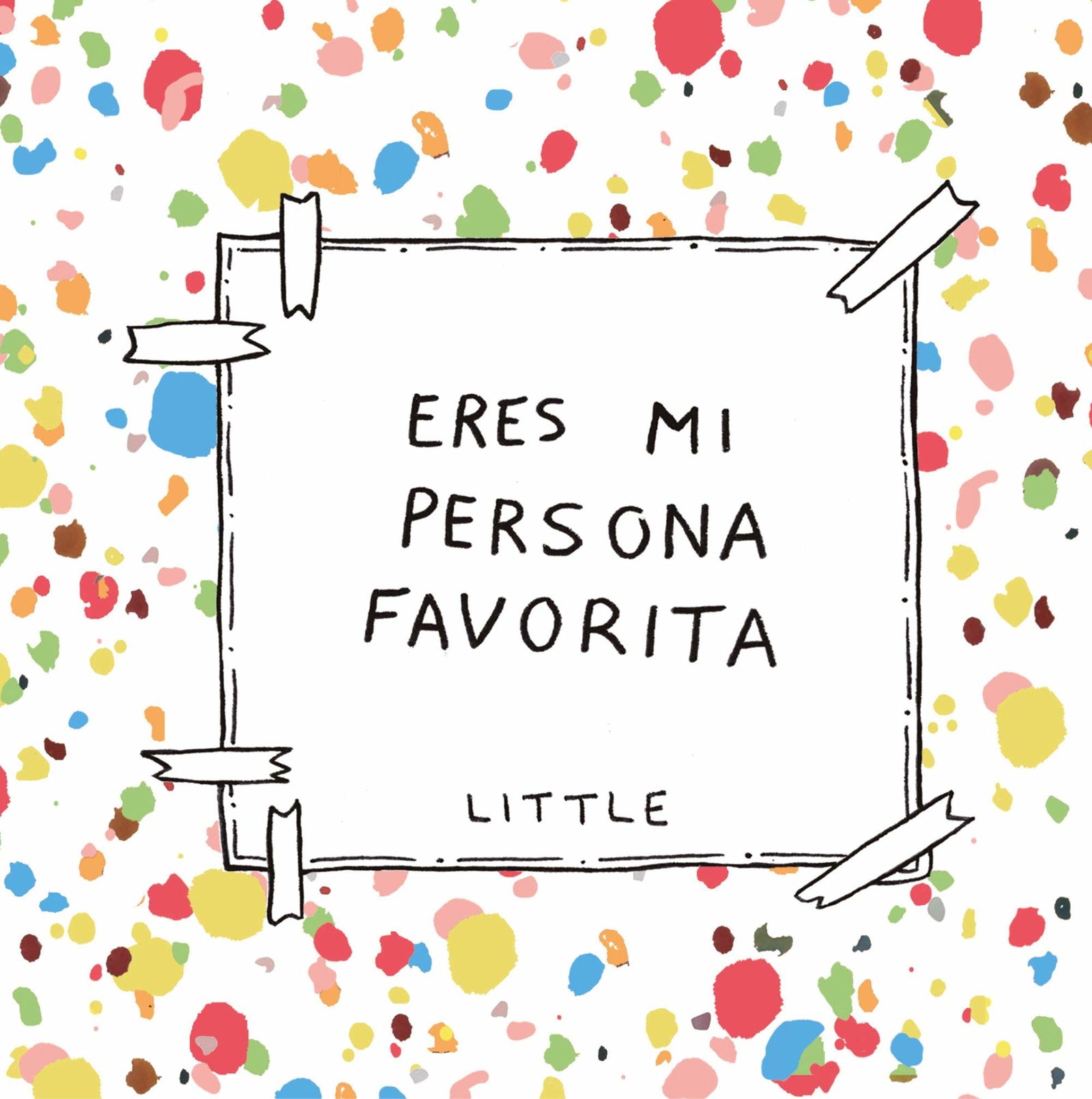 Eres mi persona favorita (Pequeños libros)