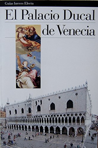 Palazzo Ducale di Venezia. Ediz. spagnola (Guide artistiche)