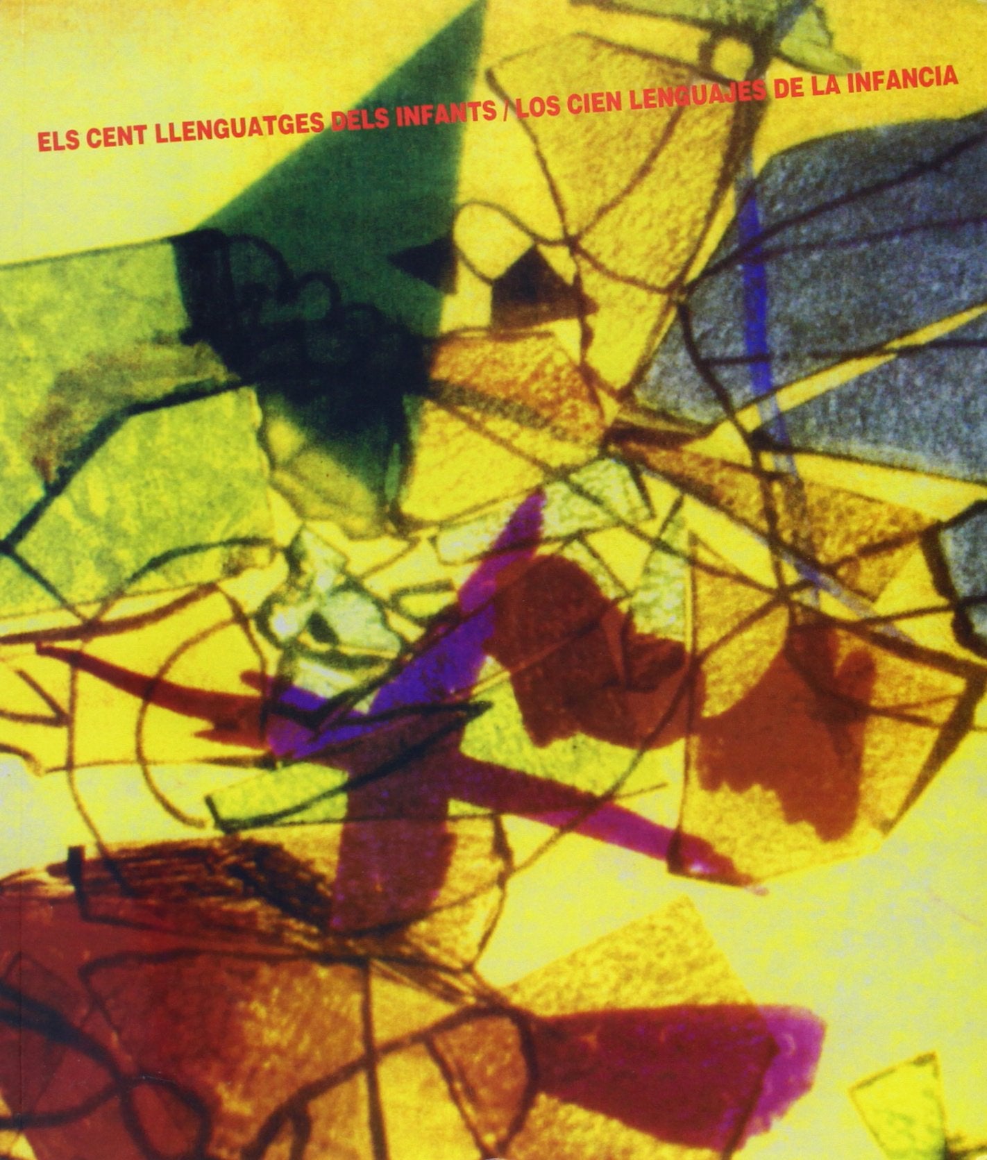 Els cent llenguatges dels infants / Los cien lenguajes de la infancia (Reggio Children)