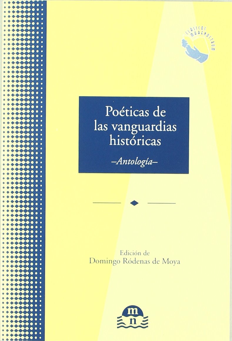 POETICAS DE LAS VANGUARDIAS HISTORICAS (CLASICOS MARENOSTRUM)