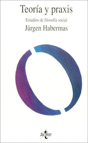 Teoría y práxis. Estudios de filosofía social (Filosofia / Philosophy)