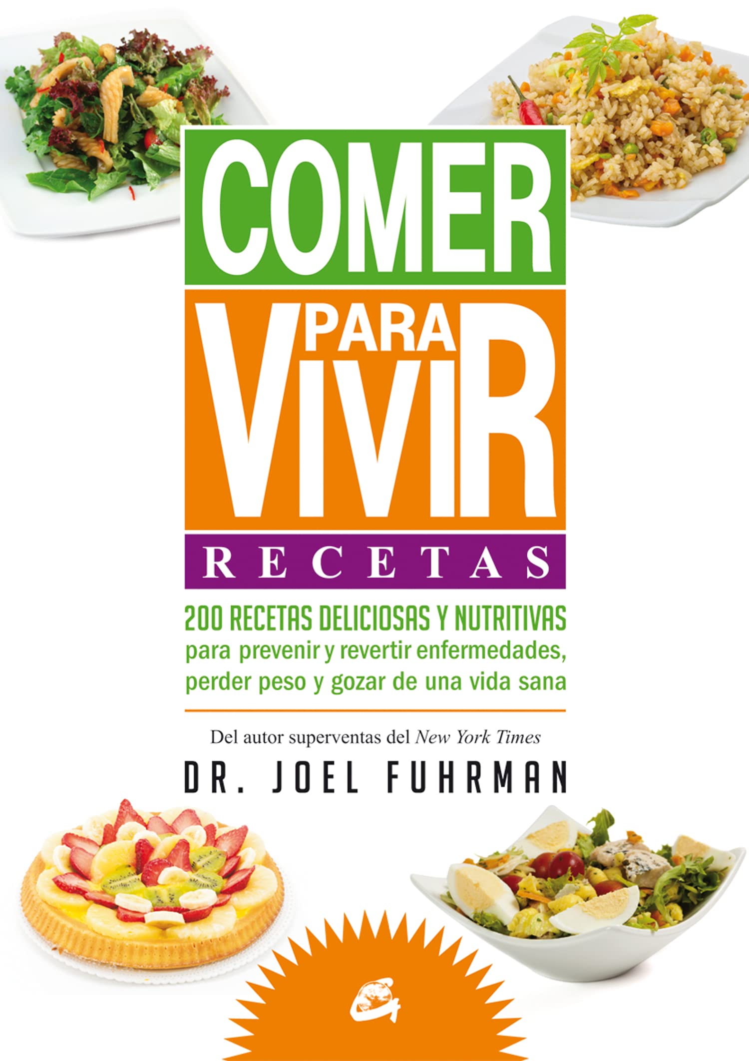 Comer Para Vivir. Recetas