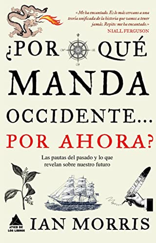 ¿Por qué manda Occidente por ahora? (Ático Historia)
