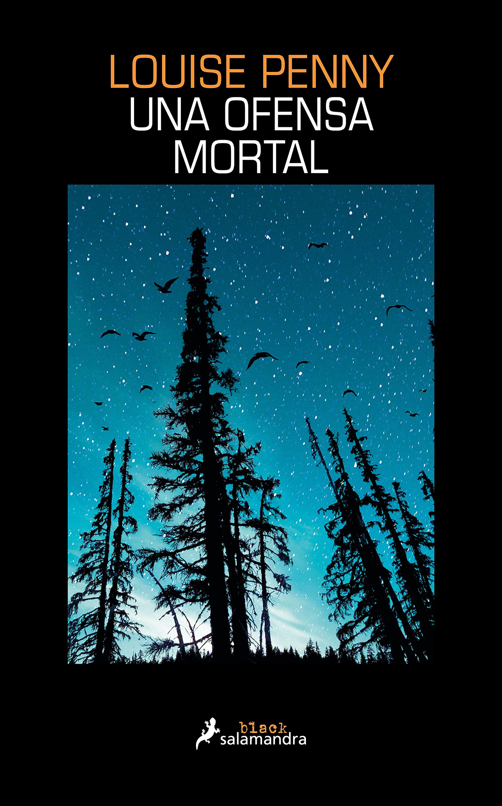Una ofensa mortal (Inspector Armand Gamache 12) (Salamandra Black)