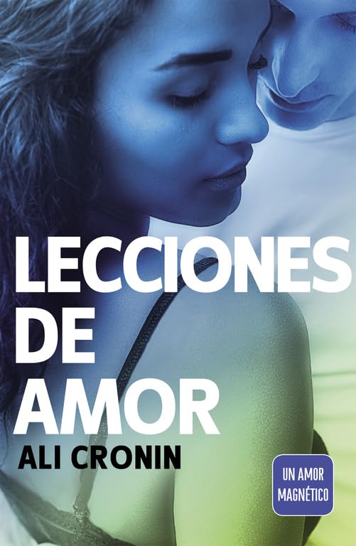 Lecciones de amor (Girl Heart Boy 4): Un amor magnético