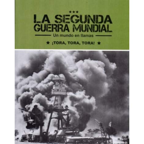 ¡Tora, tora, tora! (SEGUNDA GUERRA MUNDIAL)