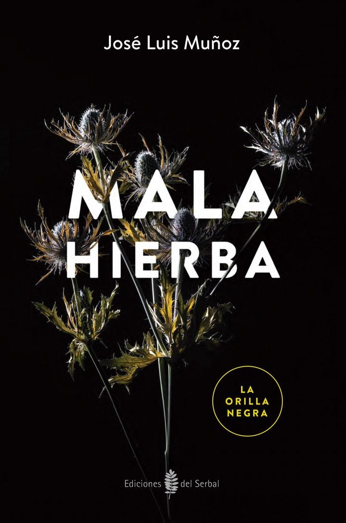 Lon03. Mala Hierba (La Orilla Negra, 3)