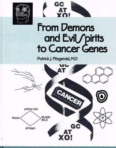From Demons and Evil Spirits to Cancer Genes