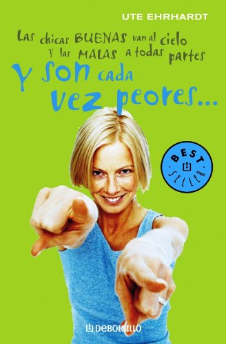 Y SON CADA VEZ PEORES-DEBOLSILLO (BESTSELLER)