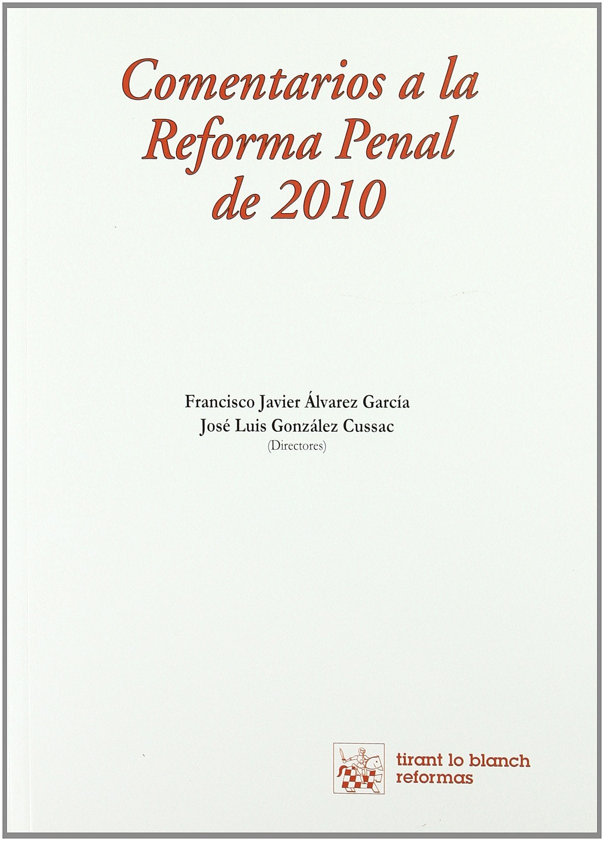 Comentarios a la Reforma Penal de 2010
