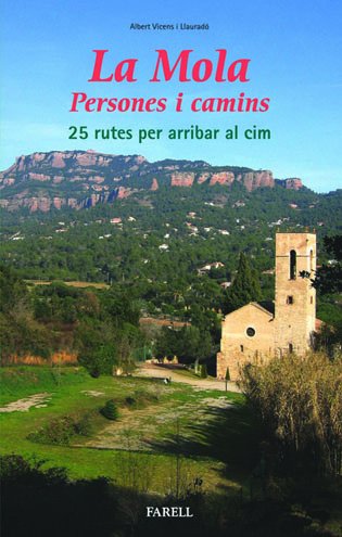 _La Mola. Persones i camins. 25 rutes per arribar al cim: 14 (Llibres de Muntanya)