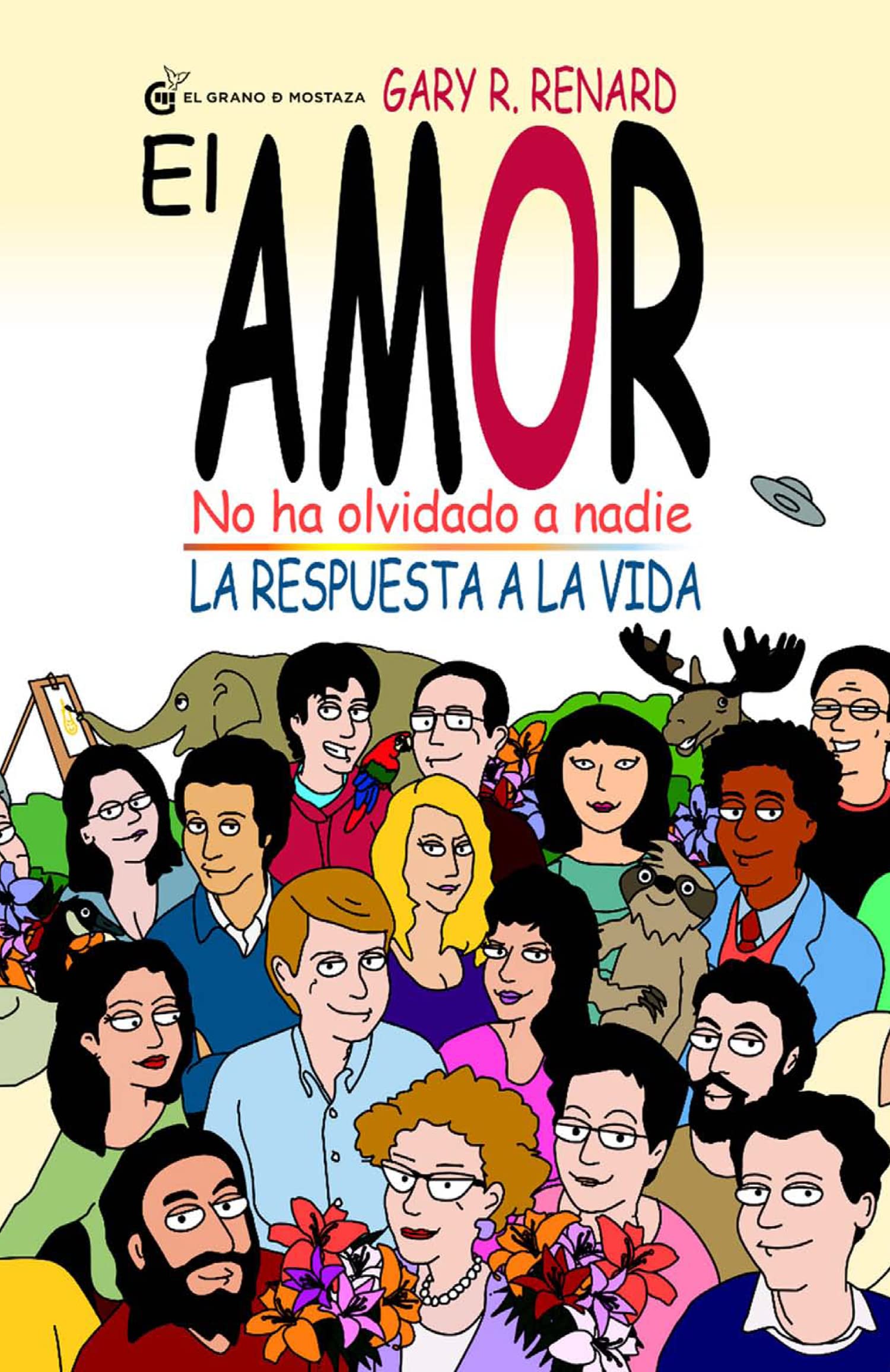 El Amor no ha olvidado a nadie: La respuesta a la vida (Inspirados por UCDM)