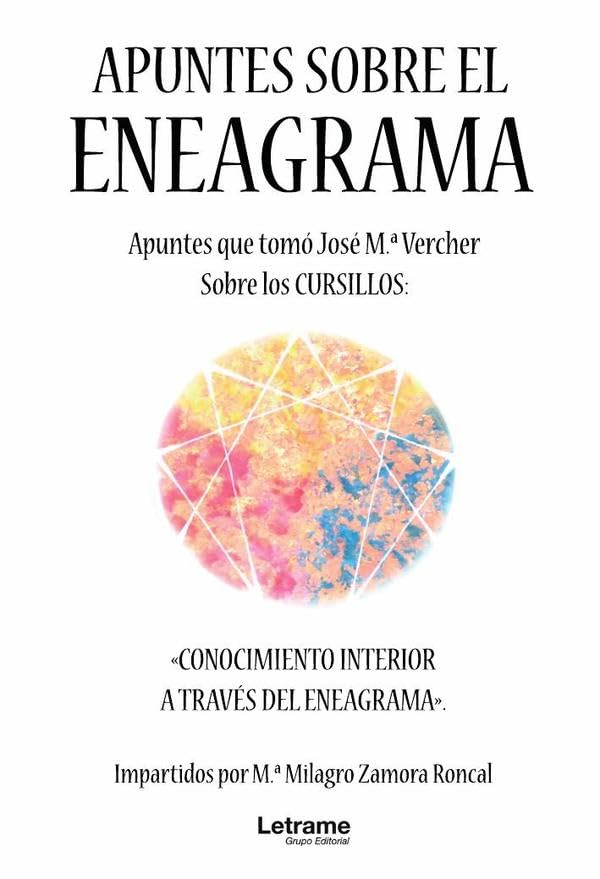 Apuntes sobre el eneagrama: Apuntes que tomó José María Vercher. Sobre los cursillos: 