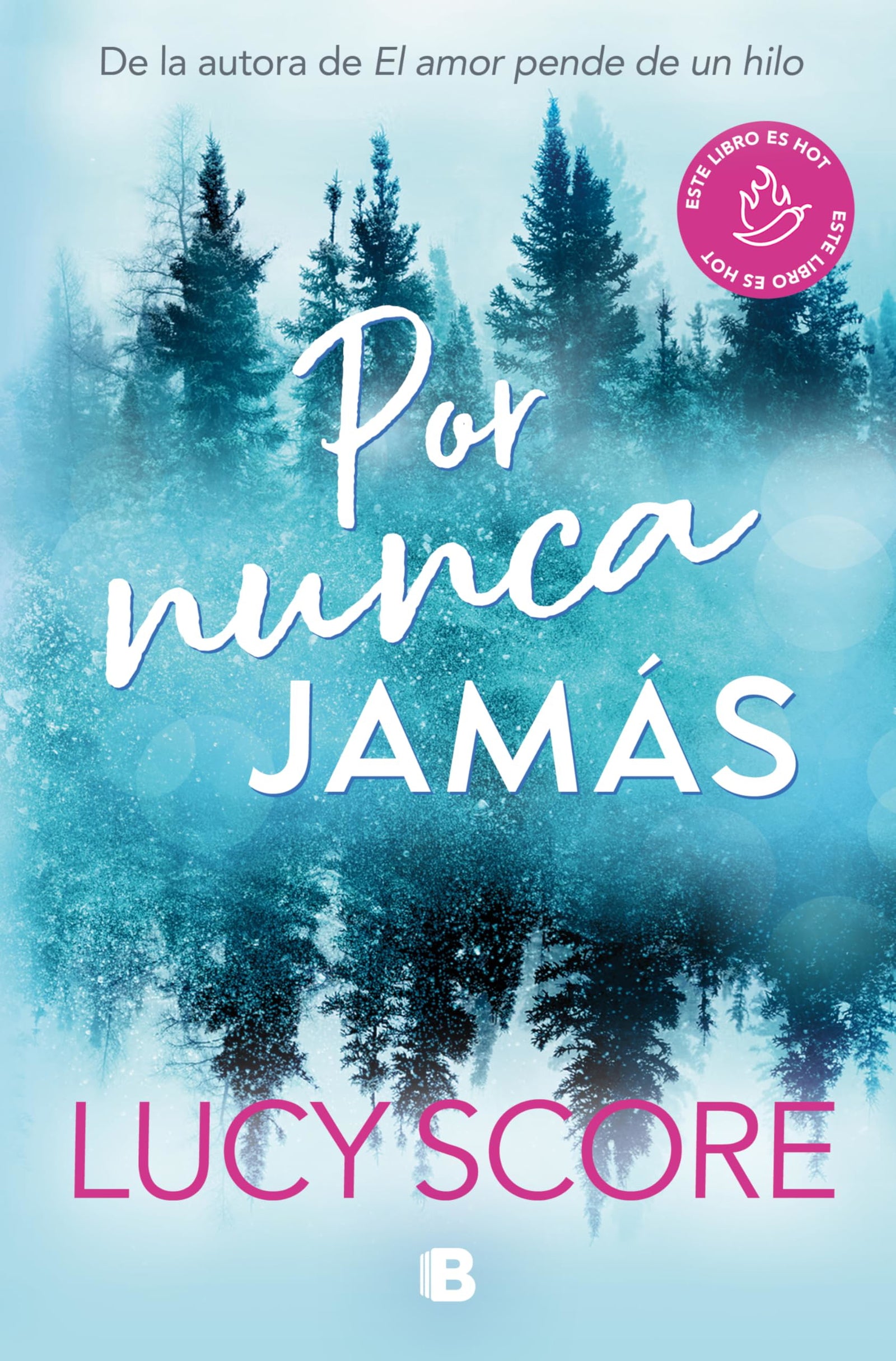 Por nunca jamás (Ediciones B)