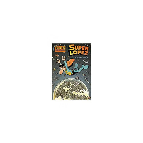 Hipotecarión (Fans Superlópez 49) (B CÓMIC)