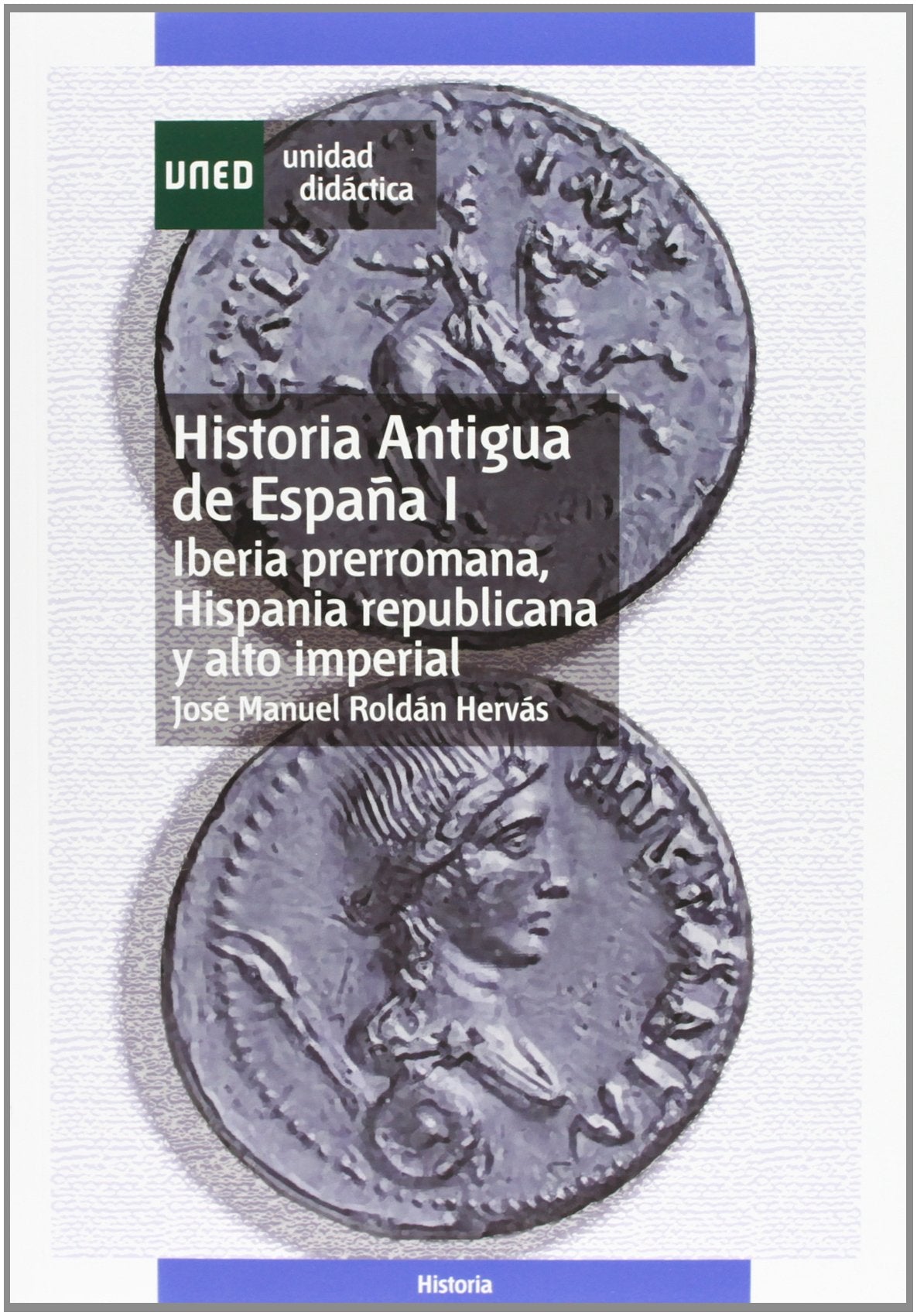 Historia antigua de España I. Iberia prerromana, hispania republicana y alto imperial (UNIDAD DIDÁCTICA)