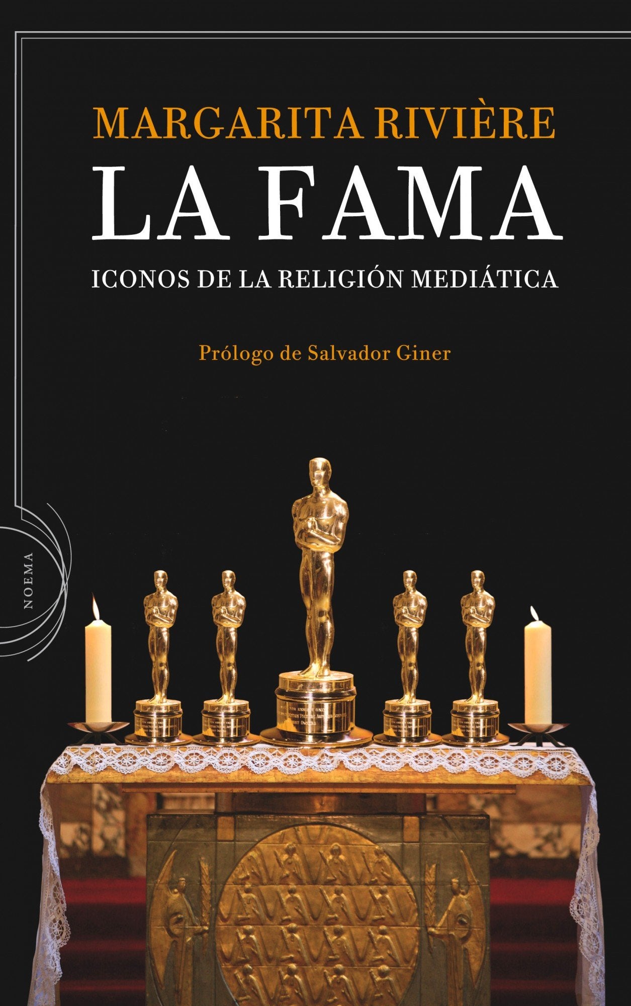 La fama: Iconos de la religión mediática: 1 (Noema)