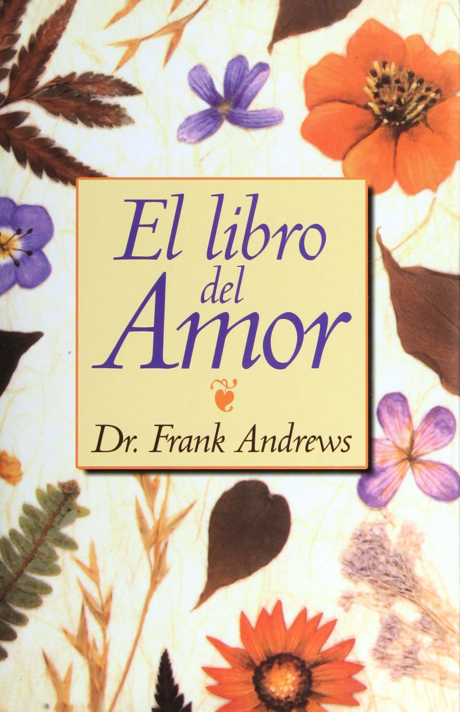 Libro Del Amor: 45 (Psicología y Autoayuda)
