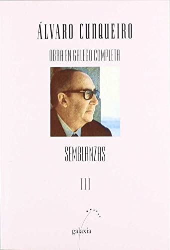 Obra galega completa cunqueiro iii semblanzas (OBRAS COMPLETAS)