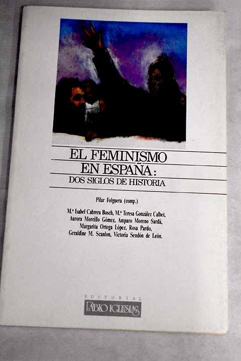 El feminismo en España: dos siglosde historia