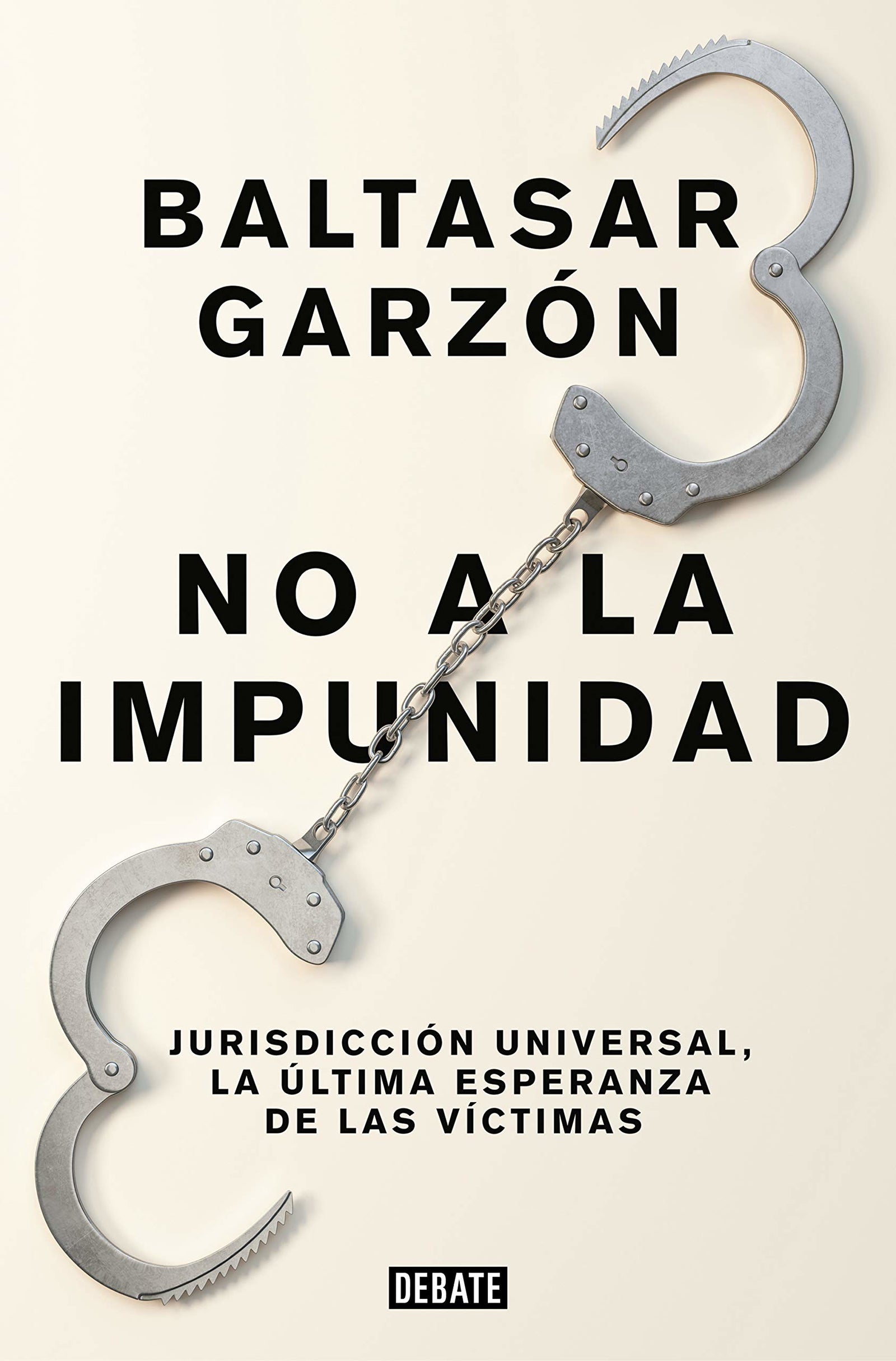 No a la impunidad: Jurisdicción Universal, la última esperanza de las víctimas (Política)