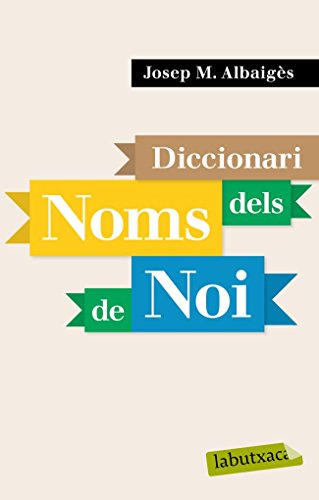 Diccionari dels noms de noi (LABUTXACA)