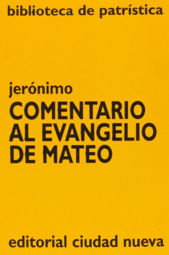 Comentario al Evangelio de Mateo: 45 (Biblioteca de Patrística)