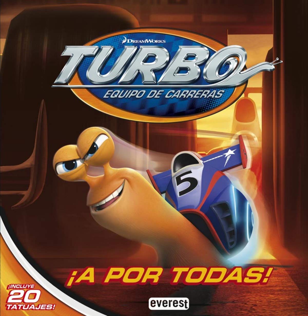 Turbo. Equipo de carreras. ¡A por todas!. Libro de lectura con tatuajes: ¡Incluye 20 tatuajes! (Libros de lectura)