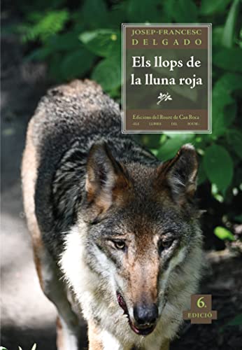 Els llops de la lluna roja: 1 (Els llibres del roure)