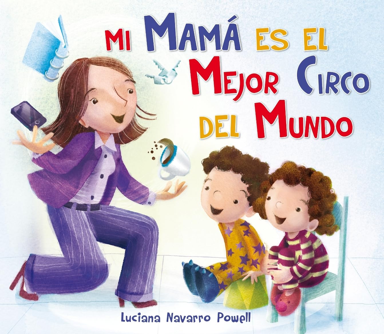 Mi Mamá Es El Mejor Circo Del Mundo (SIN COLECCION)