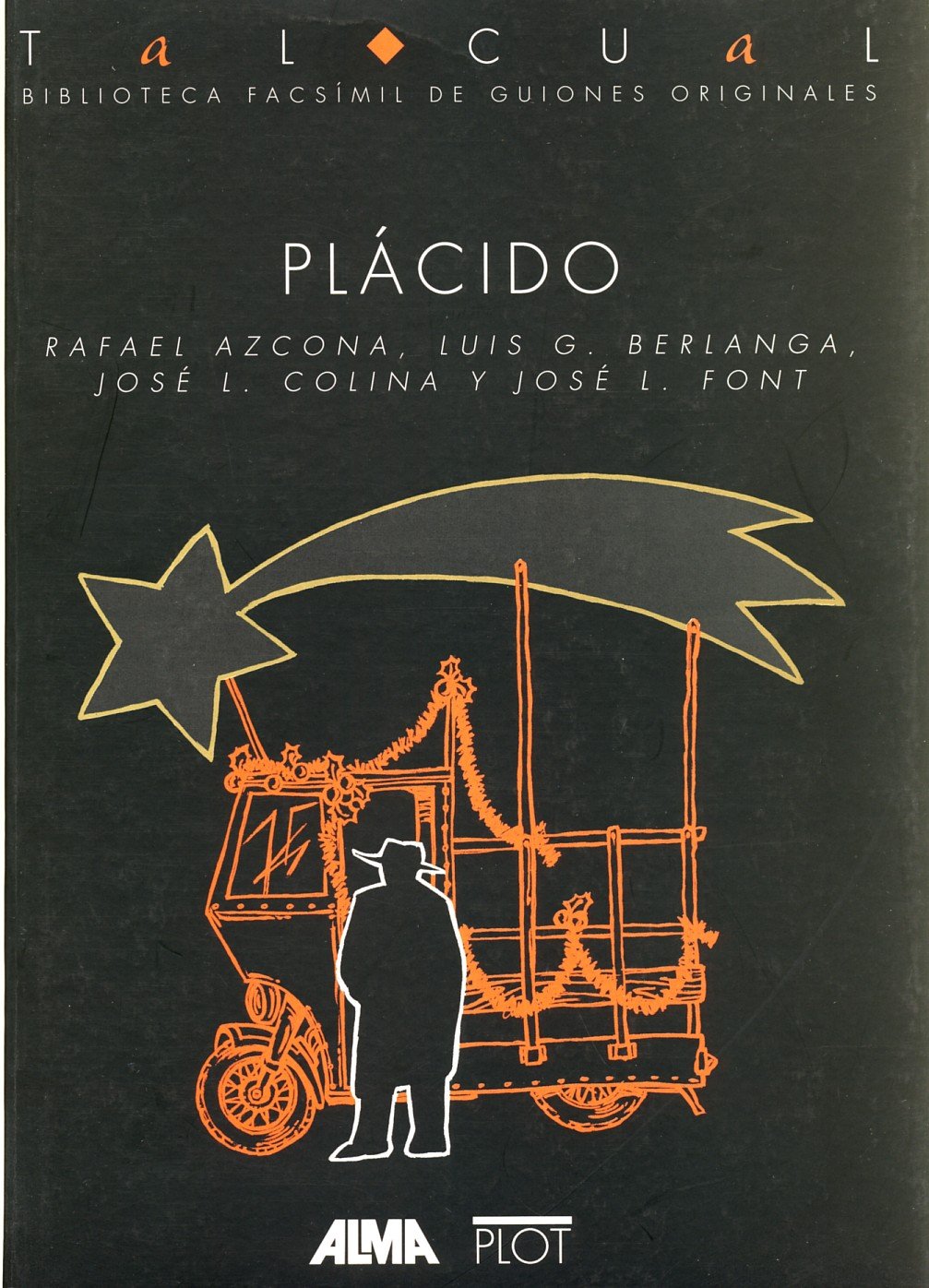 Plácido: 10 (Biblioteca de textos cinematográficos Tal Cual)