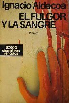 El Fulgor y La Sangre: El Fulgor Y La Sangre