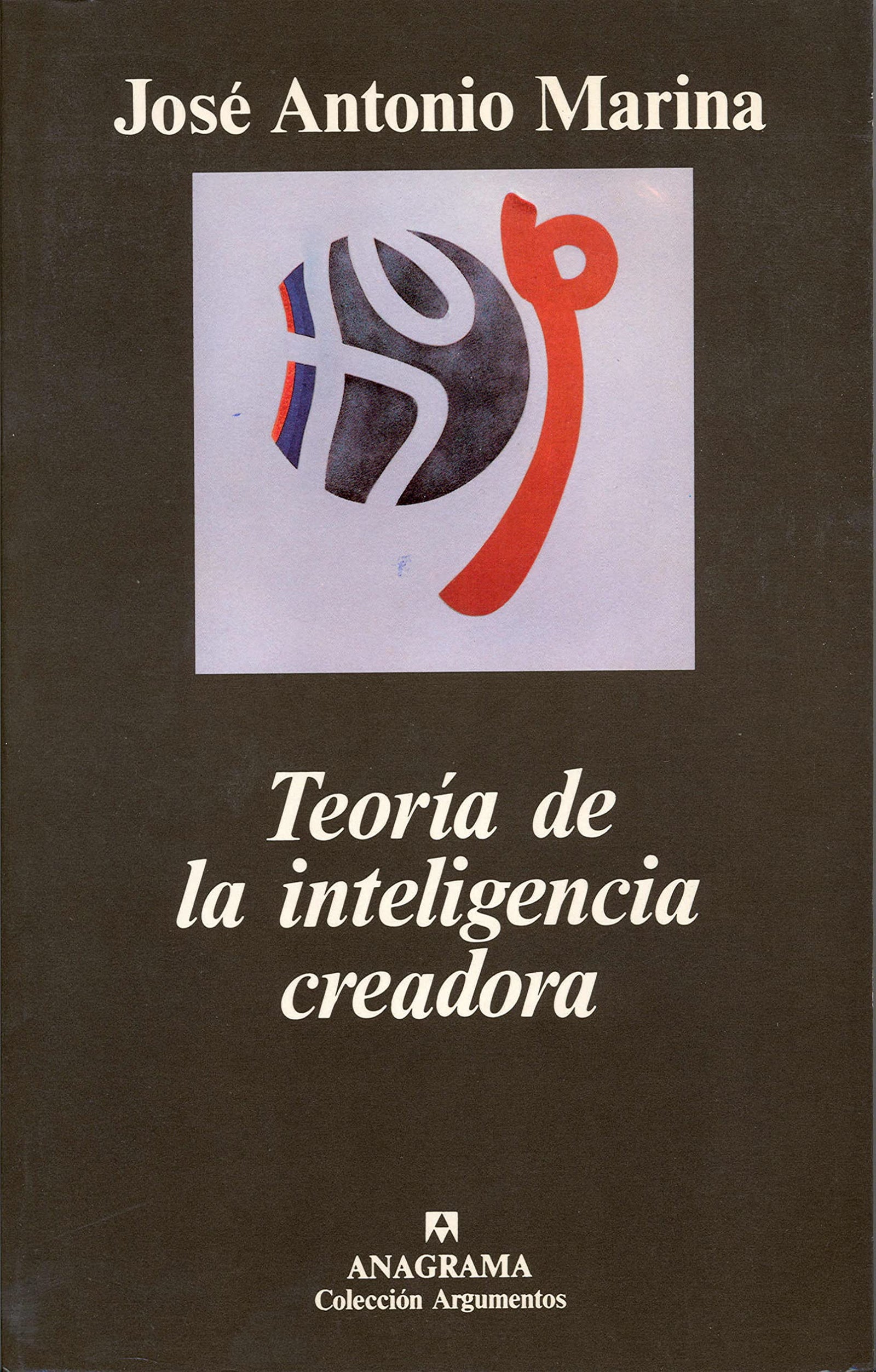 Teoría de la inteligencia creadora: 145 (Argumentos)