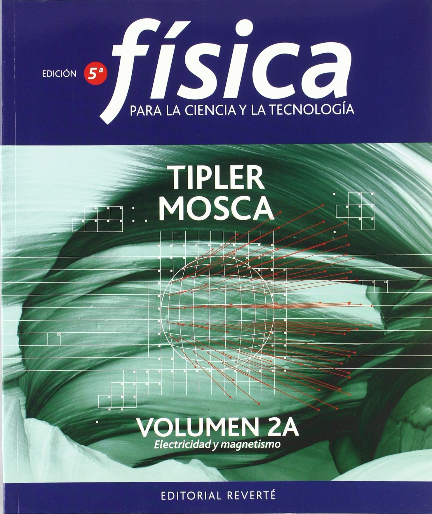 Física para la ciencia y la tecnología, Vol. 2A: Electricidad y magnetismo (Volumen 2A)